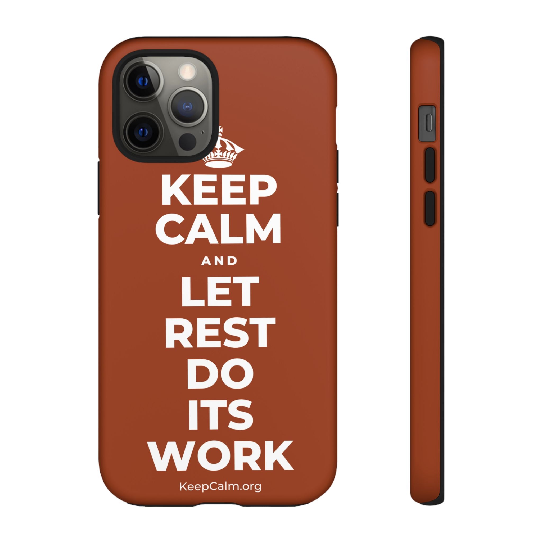 KEEP CALM AND LET REST DO ITS WORK Phone Case