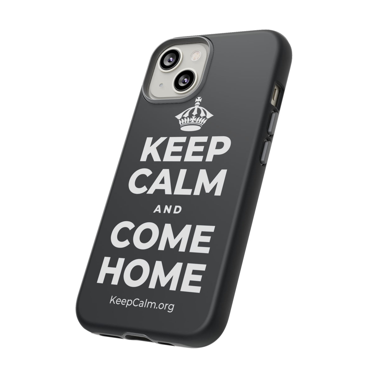 KEEP CALM AND COME HOME Phone Case (Dark)
