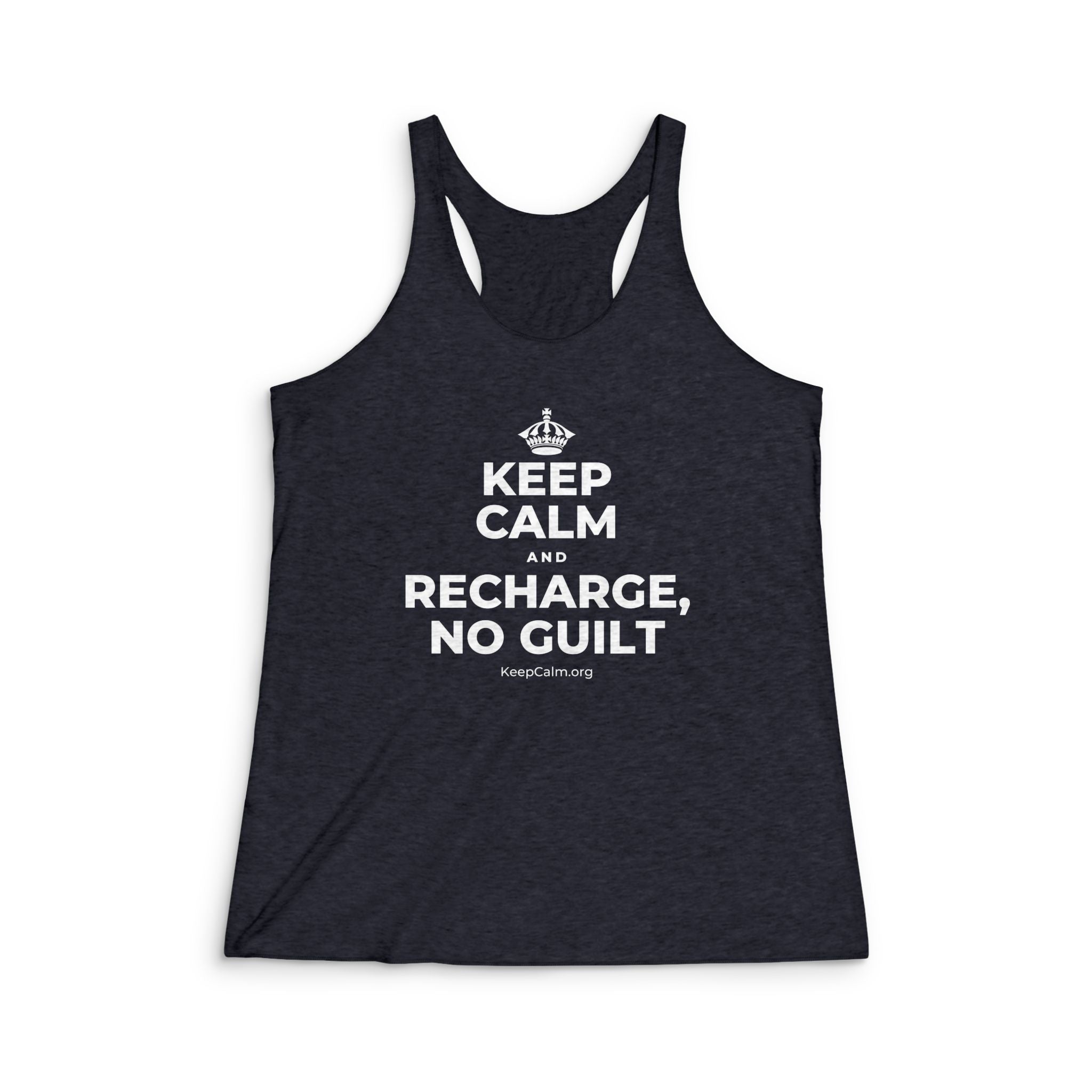 KEEP CALM AND RECHARGE, NO GUILT Women's Racerback Tank