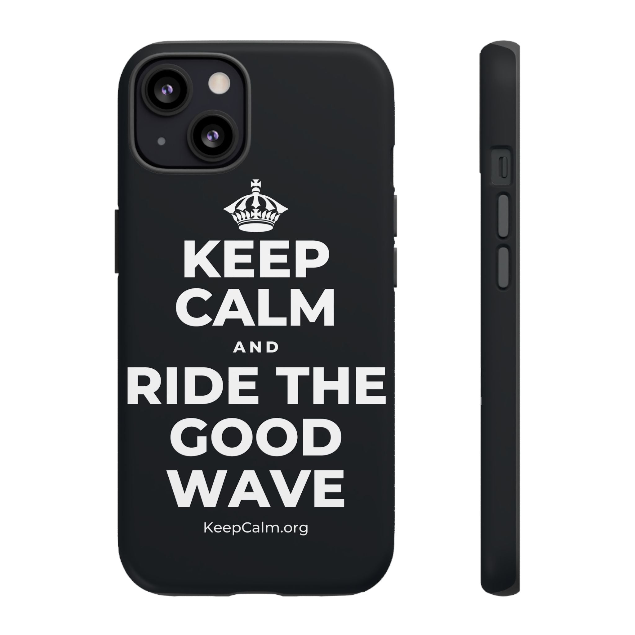KEEP CALM AND RIDE THE GOOD WAVE Phone Case (Dark)