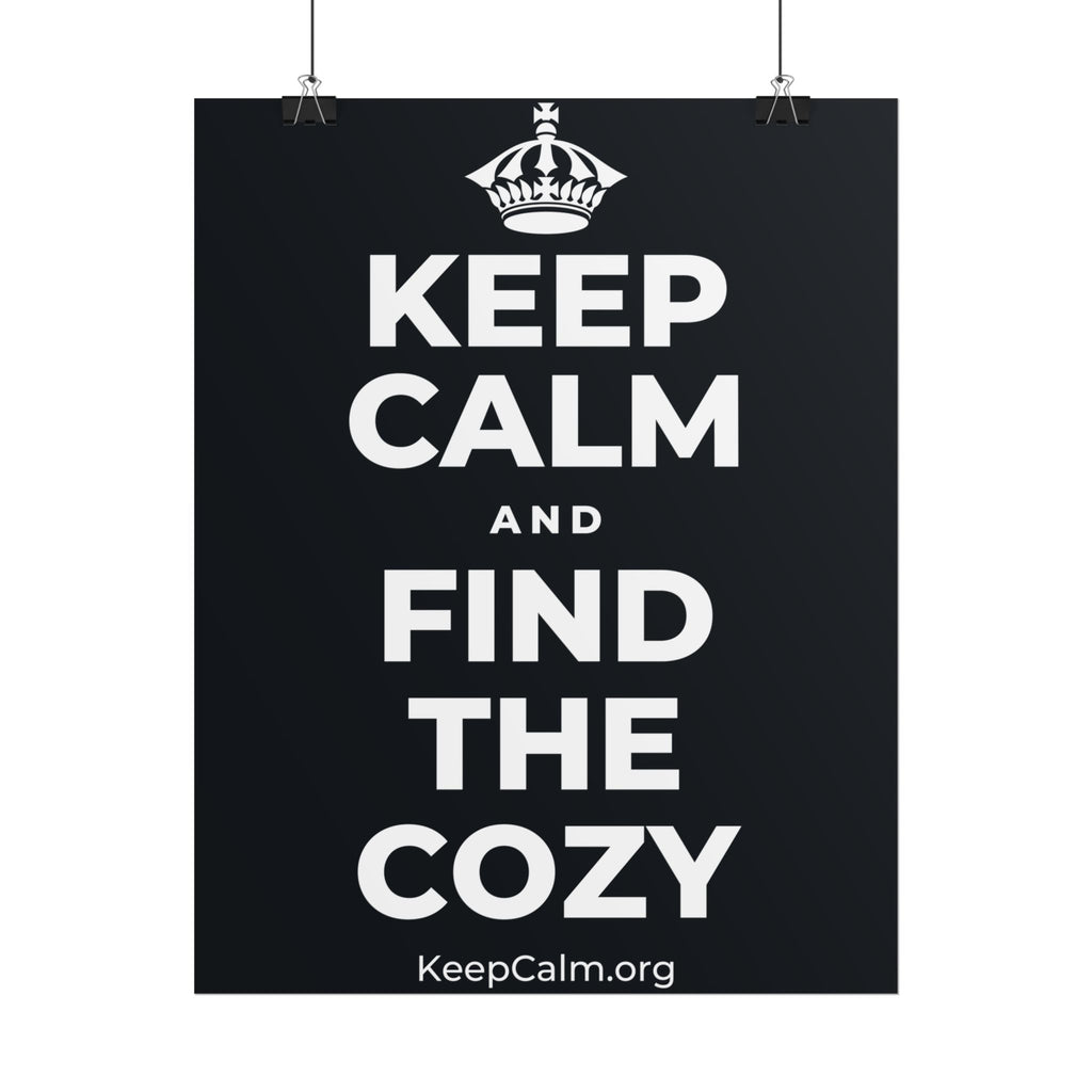 KEEP CALM AND FIND THE COZY Poster (Dark)