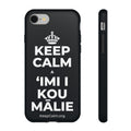 KEEP CALM A ʻIMI I KOU MĀLIE Phone Case (Dark)