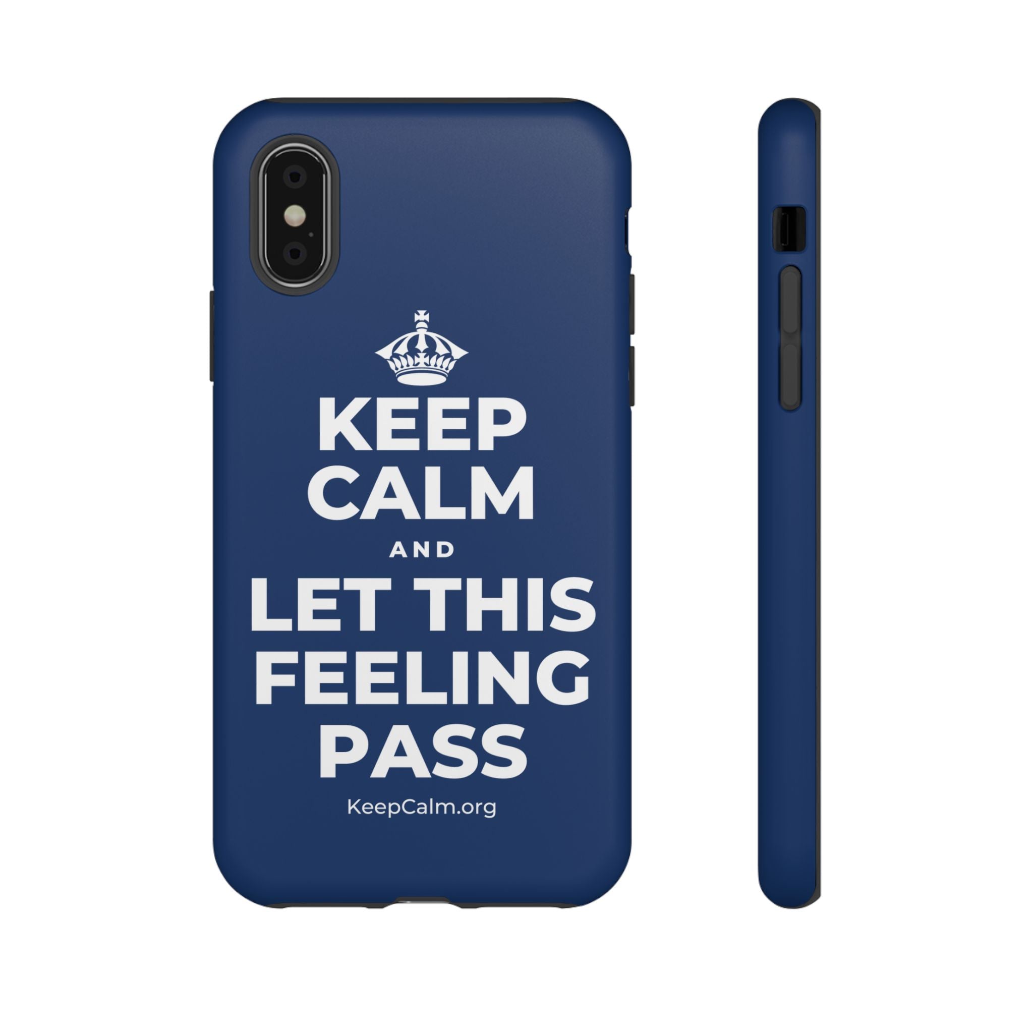KEEP CALM AND LET THIS FEELING PASS Phone Case