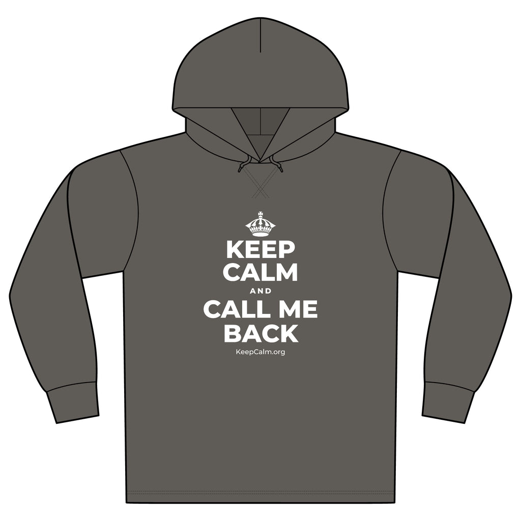 KEEP CALM AND CALL ME BACK Organic Hoodie Tee