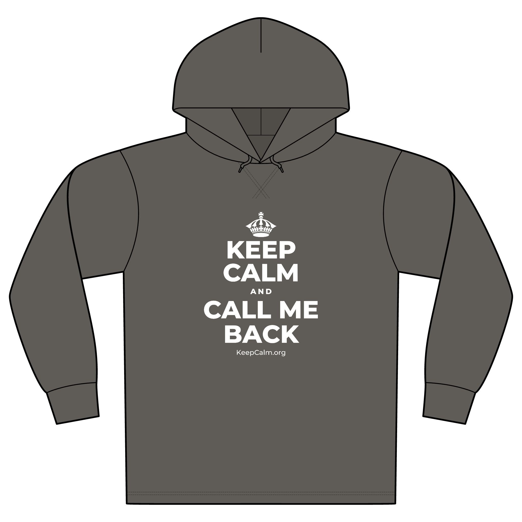 KEEP CALM AND CALL ME BACK Organic Hoodie Tee