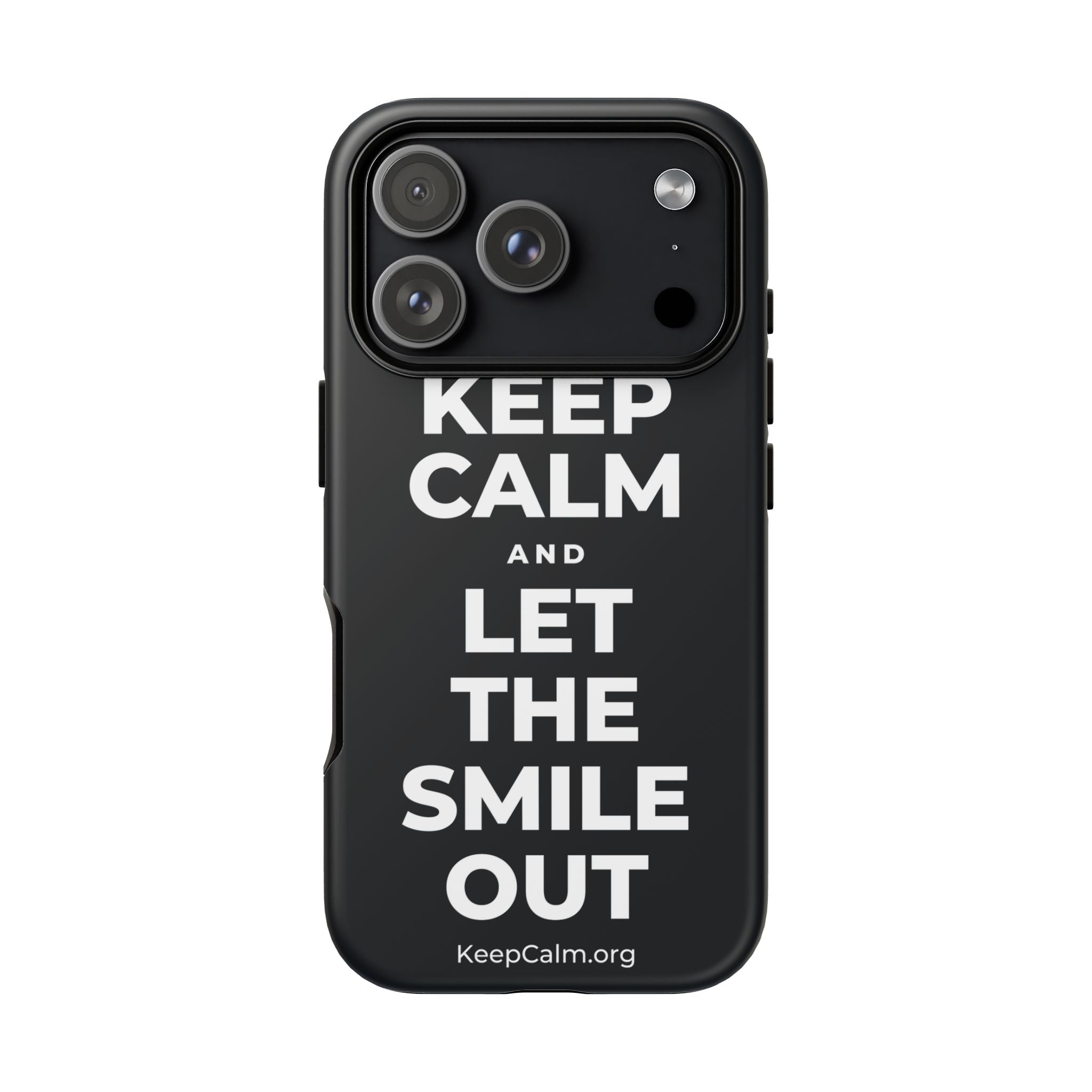 KEEP CALM AND LET THE SMILE OUT Phone Case (Dark)