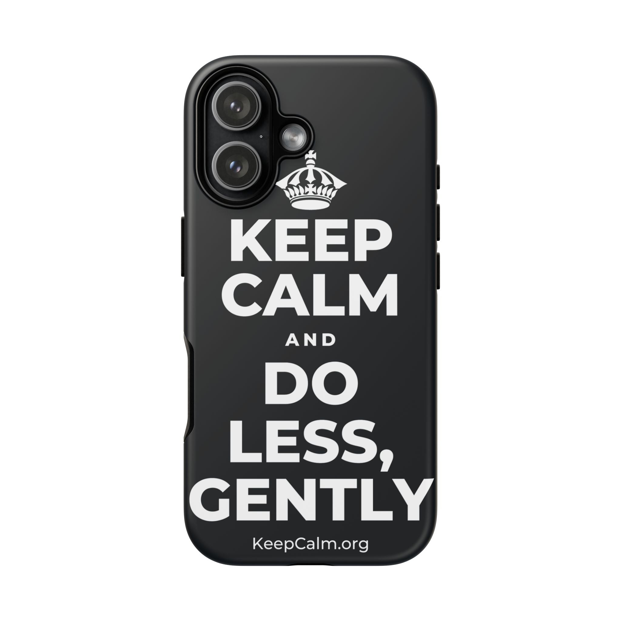 KEEP CALM AND DO LESS, GENTLY Phone Case (Dark)