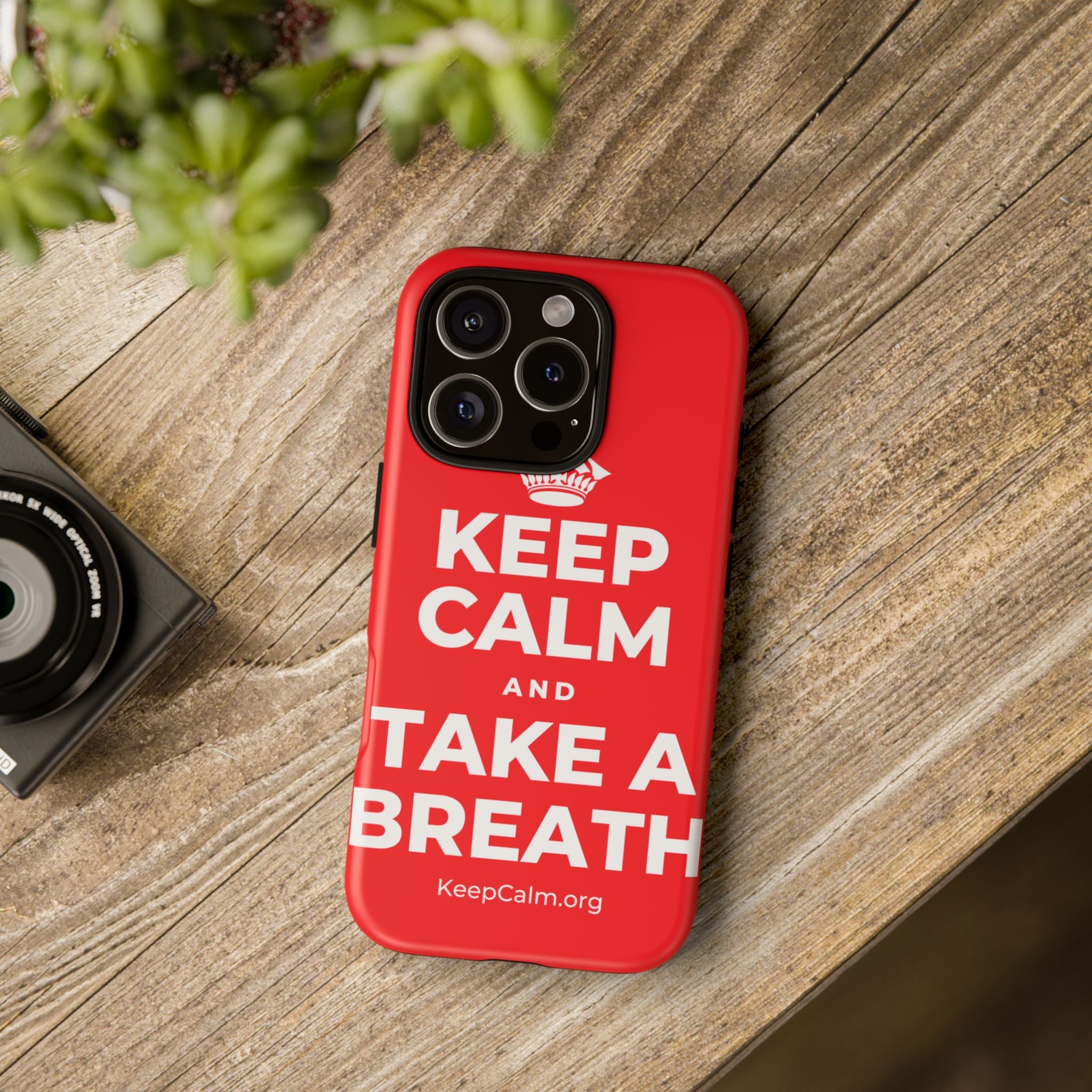 KEEP CALM AND TAKE A BREATH Phone Case