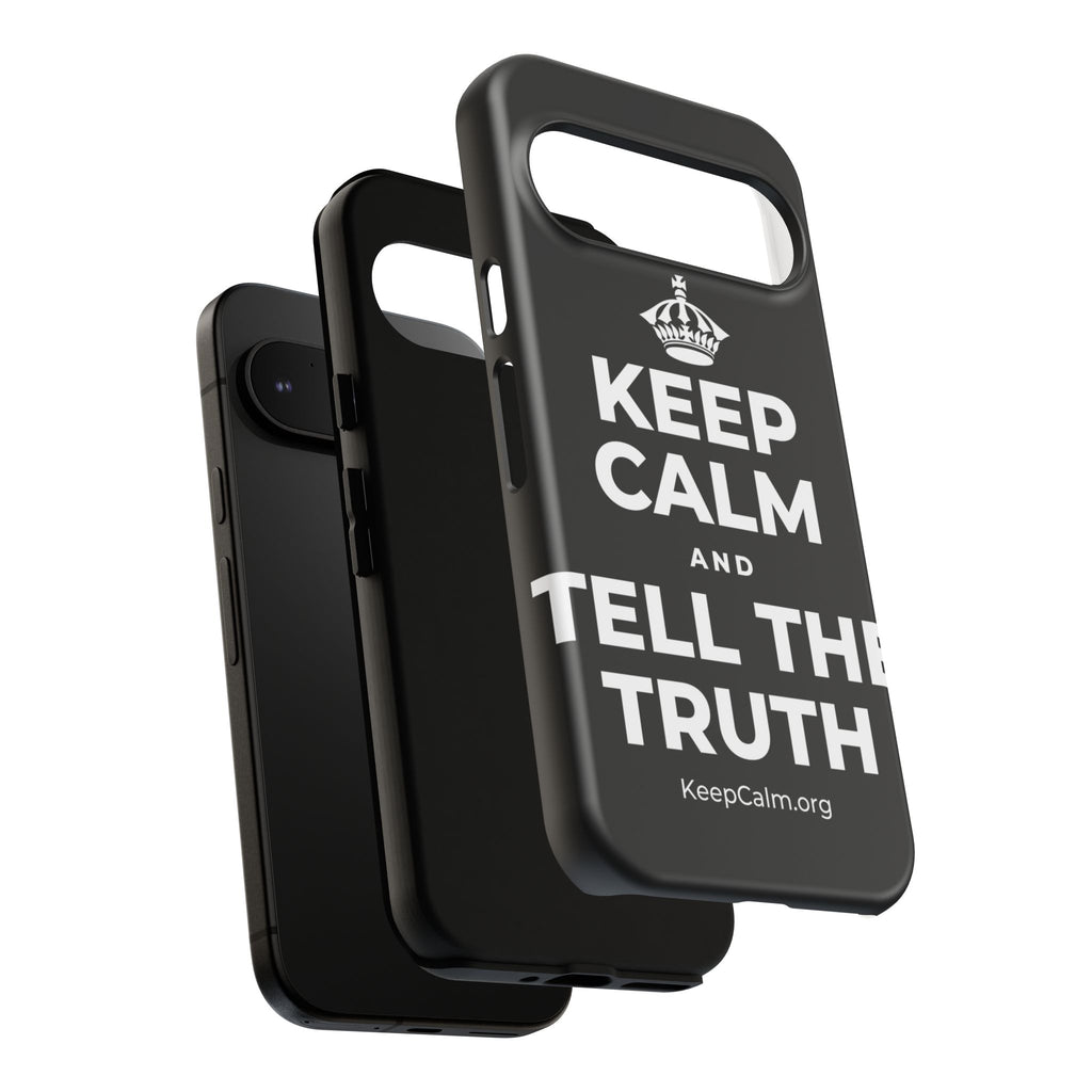 KEEP CALM AND TELL THE TRUTH Phone Case
