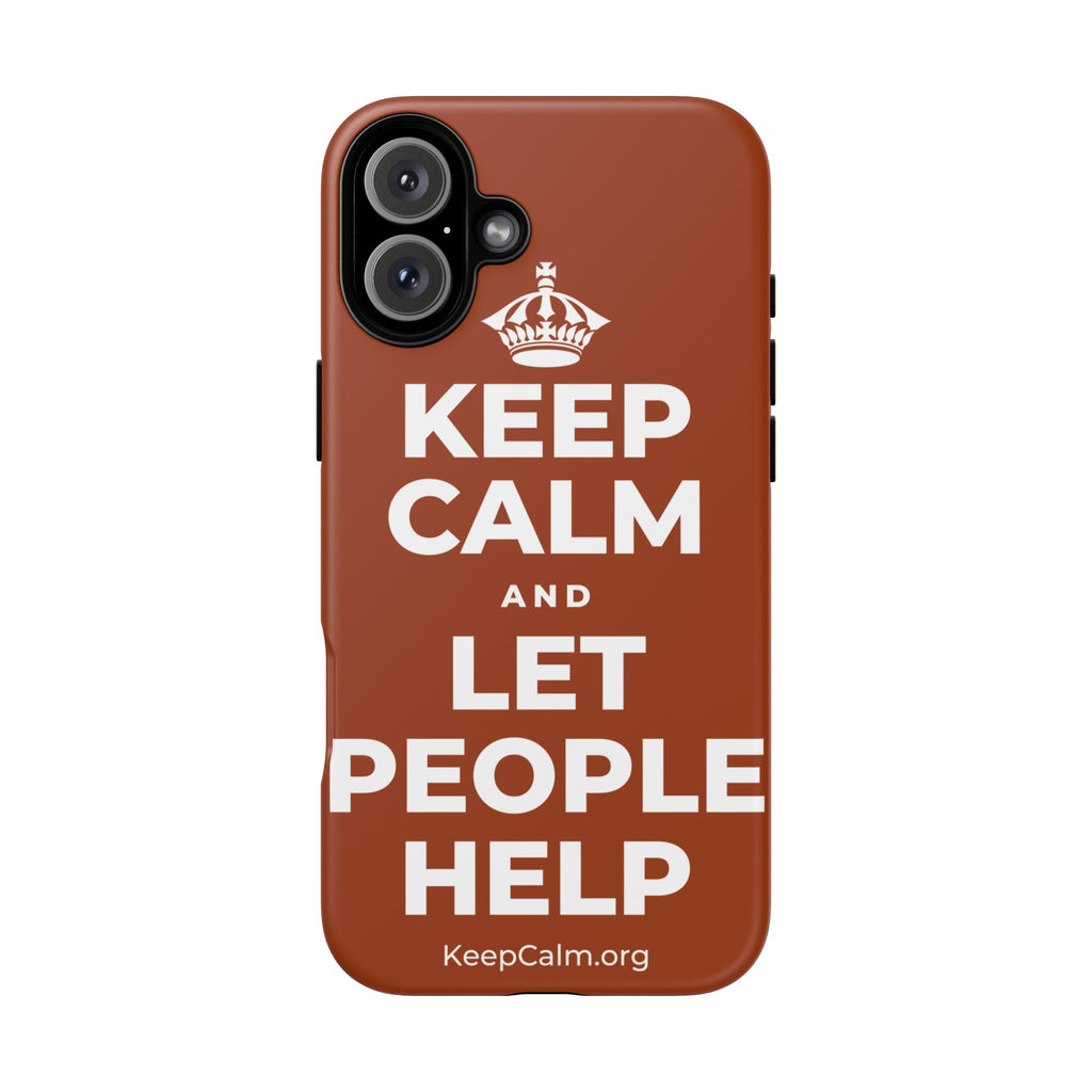 KEEP CALM AND LET PEOPLE HELP Phone Case