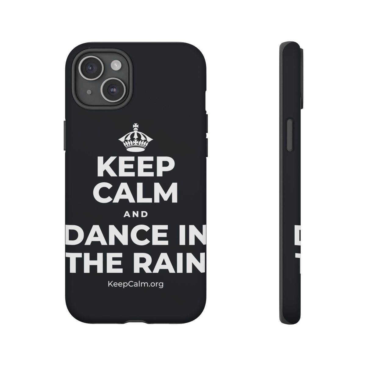 KEEP CALM AND DANCE IN THE RAIN Phone Case (Dark)