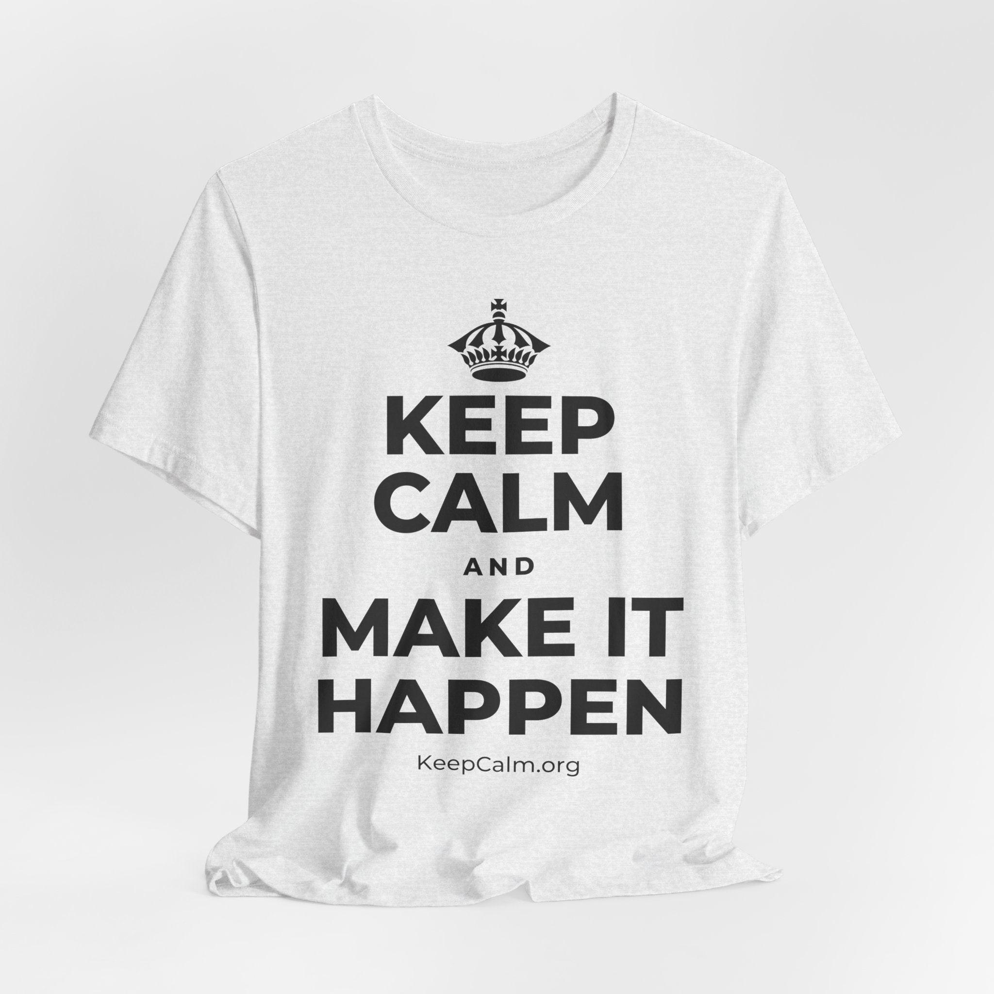 KEEP CALM AND MAKE IT HAPPEN T-Shirt (Soft Cream–Heather Mauve)