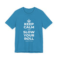 KEEP CALM AND SLOW YOUR ROLL T-Shirt (White–Asphalt)
