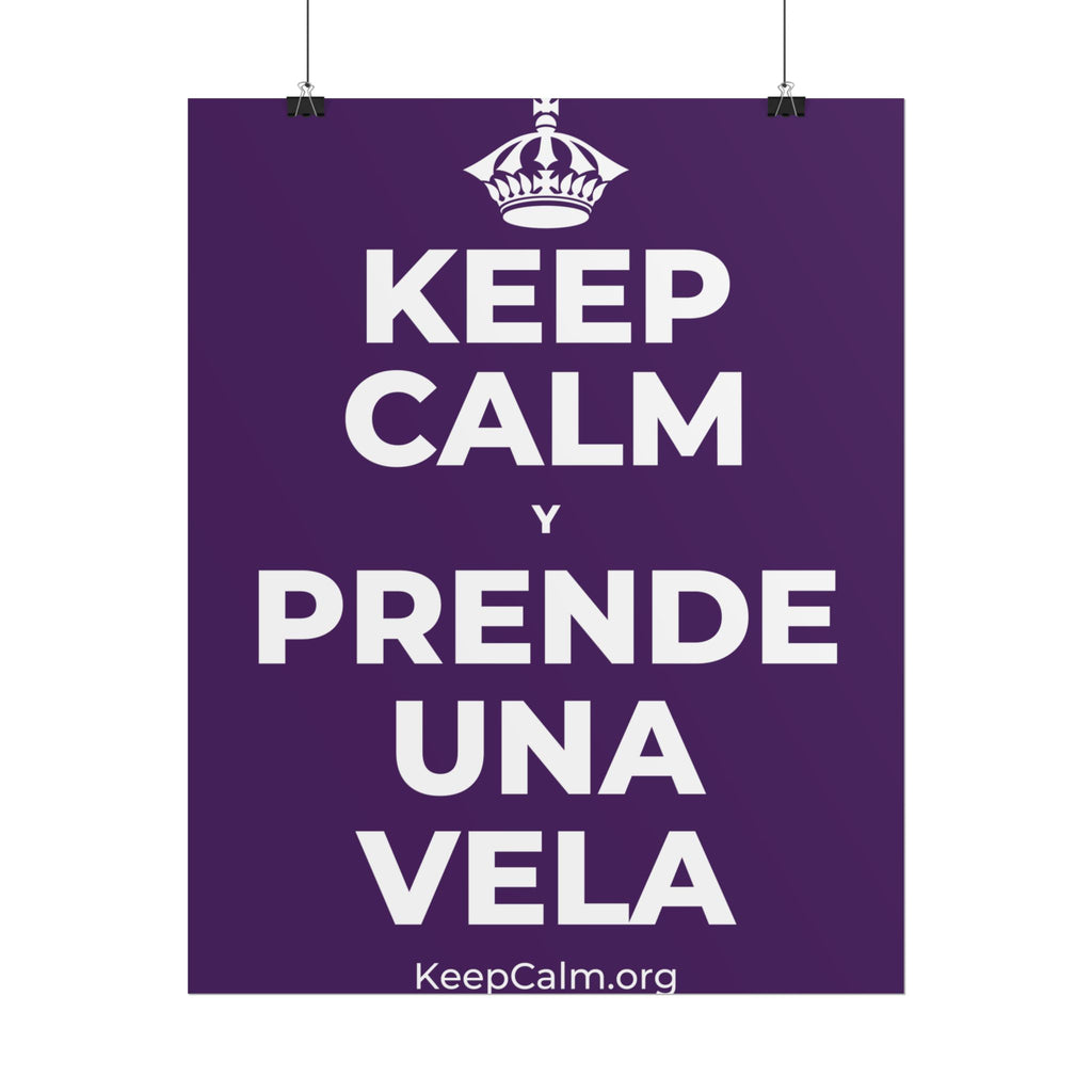 KEEP CALM Y PRENDE UNA VELA Poster
