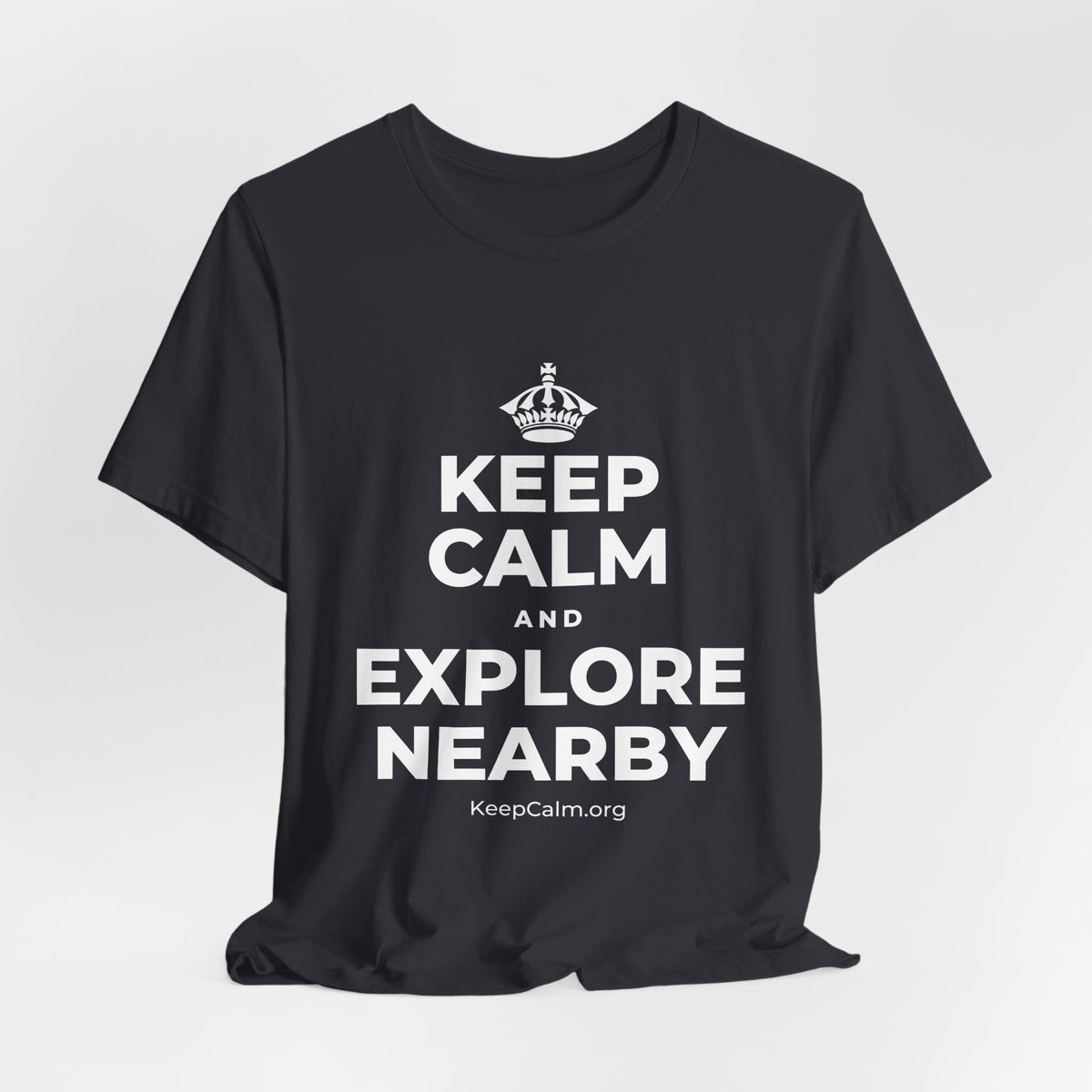 KEEP CALM AND EXPLORE NEARBY T-Shirt (Baby Blue–Silver)