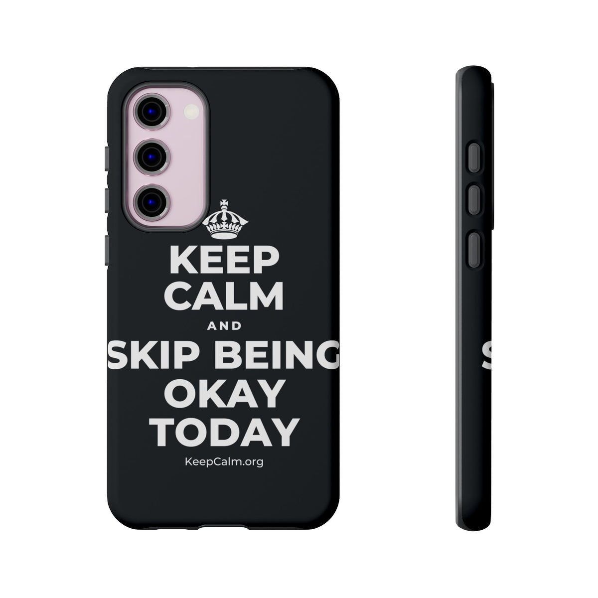 KEEP CALM AND SKIP BEING OKAY TODAY Phone Case (Dark)