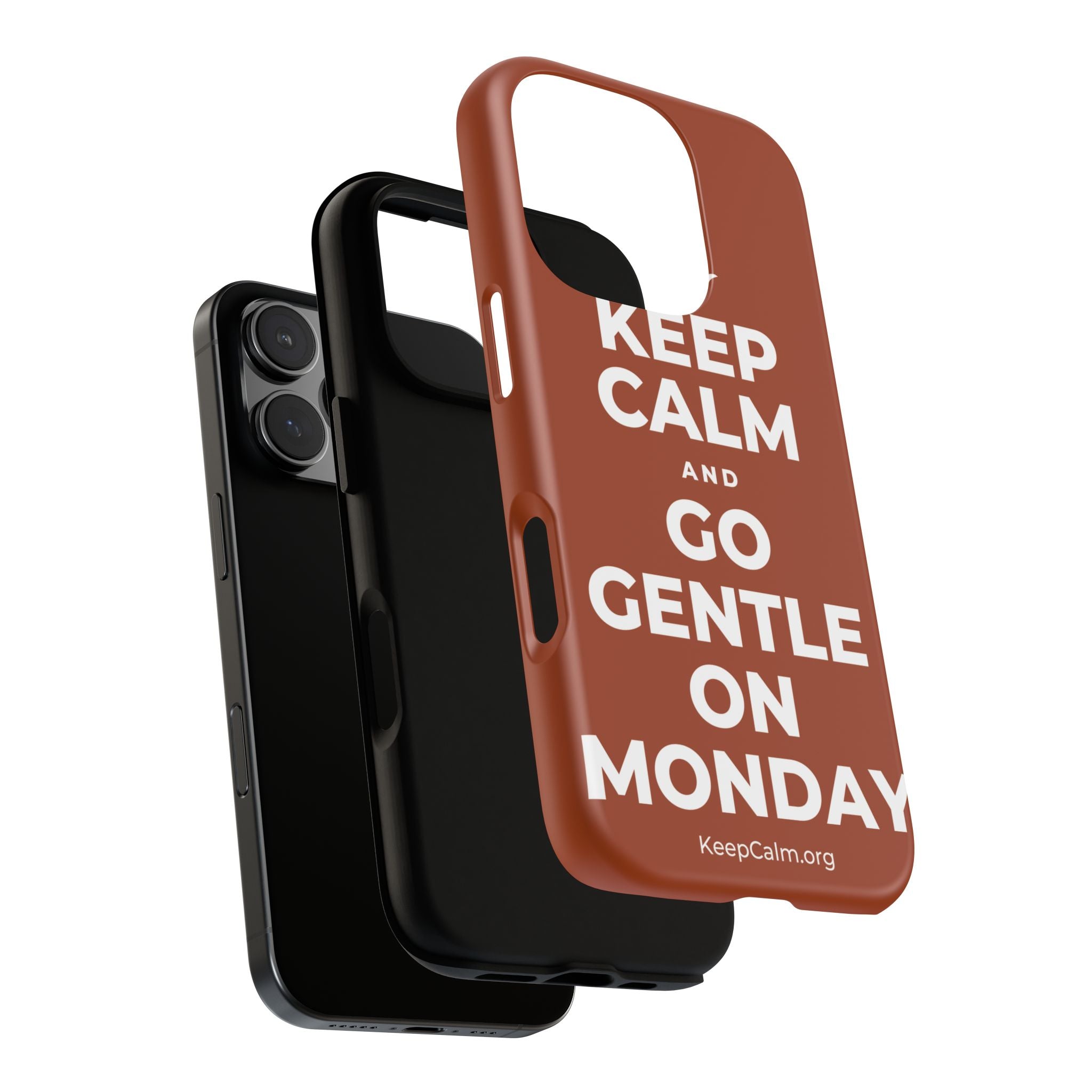 KEEP CALM AND GO GENTLE ON MONDAY Phone Case