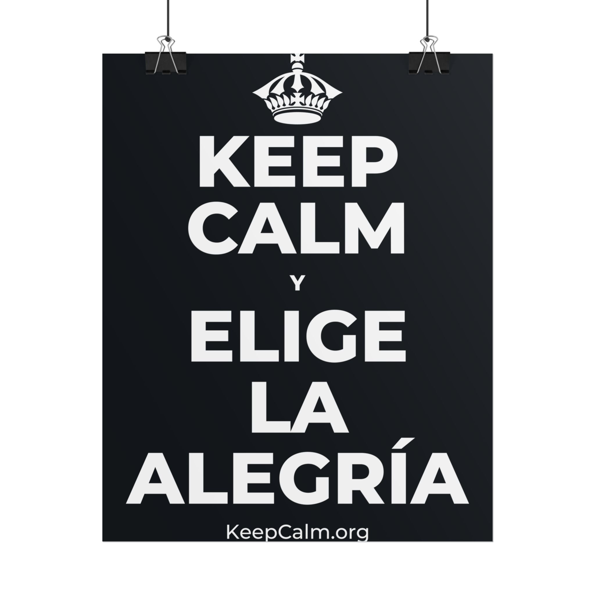 KEEP CALM Y ELIGE LA ALEGRÍA Poster (Dark)