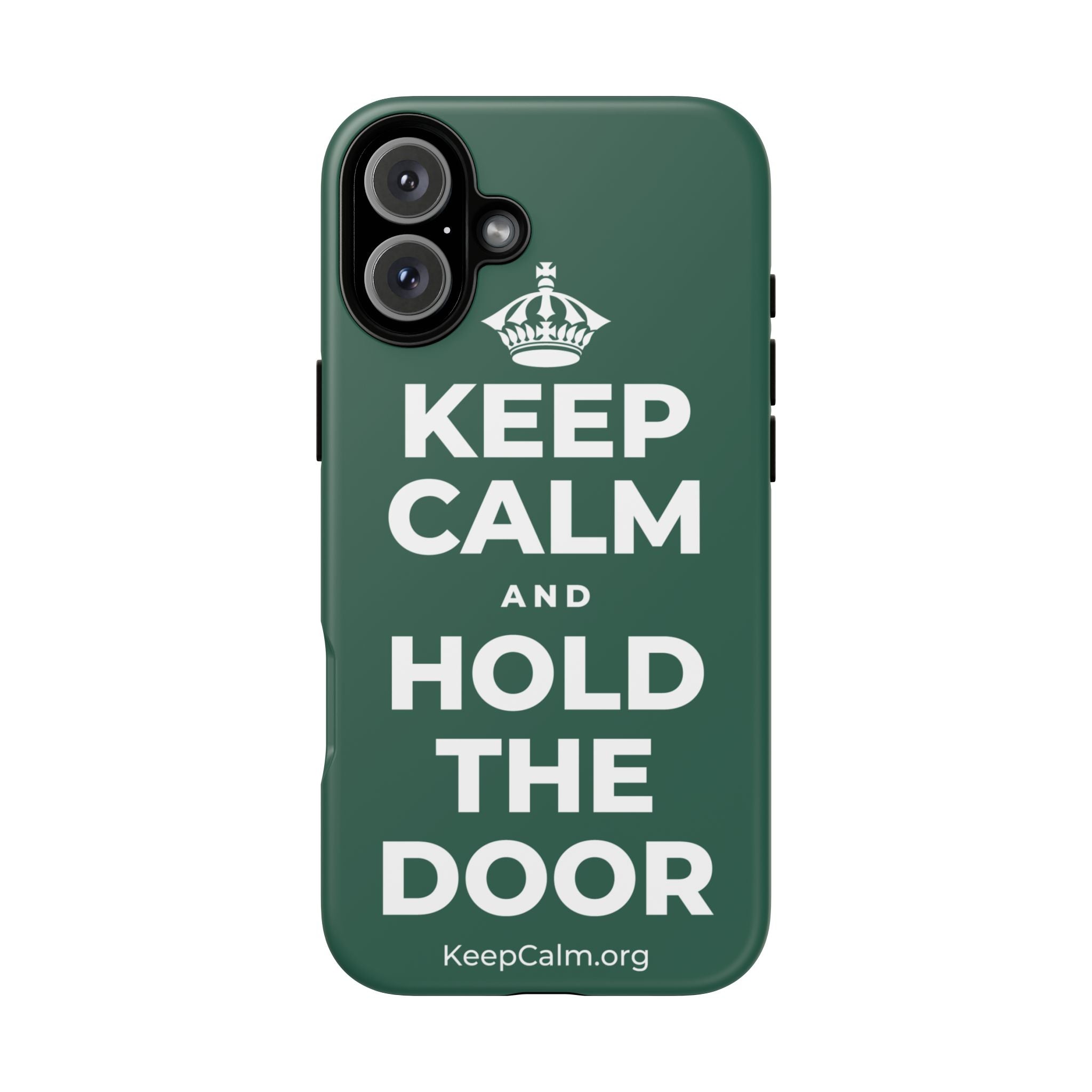 KEEP CALM AND HOLD THE DOOR Phone Case