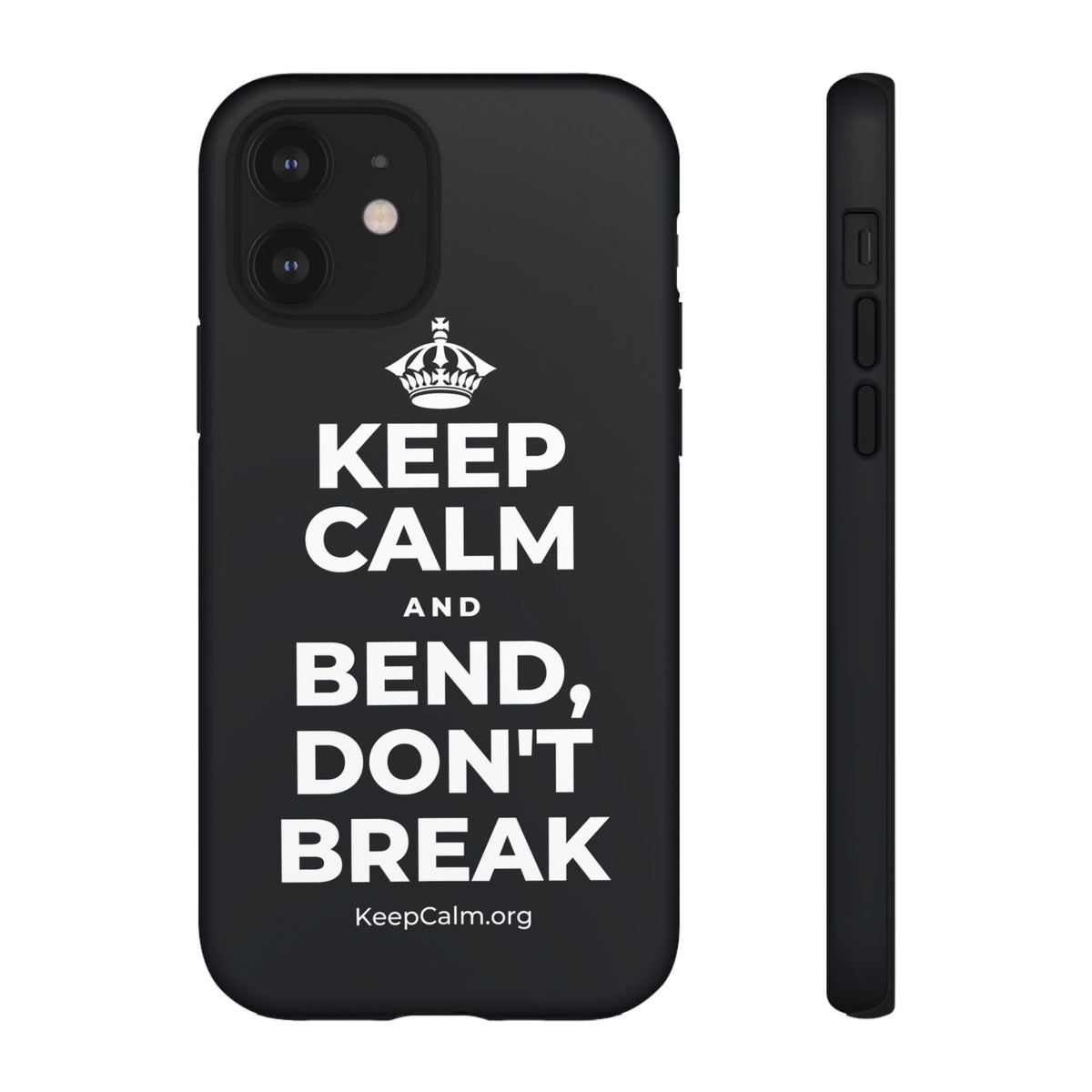 KEEP CALM AND BEND, DON'T BREAK Phone Case (Dark)