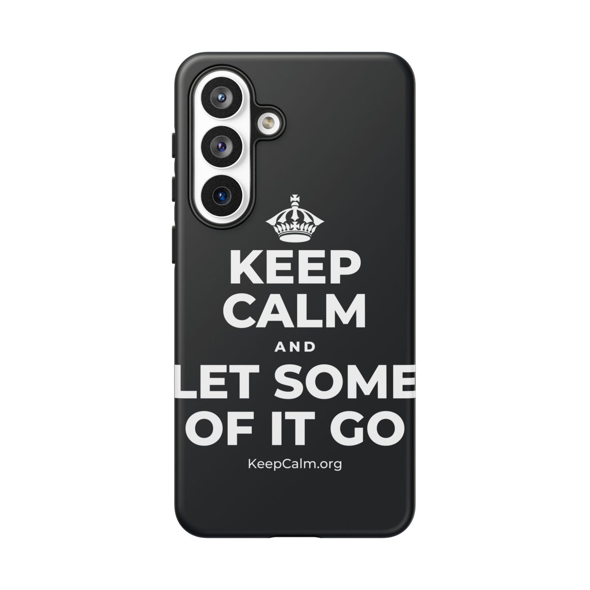 KEEP CALM AND LET SOME OF IT GO Phone Case (Dark)
