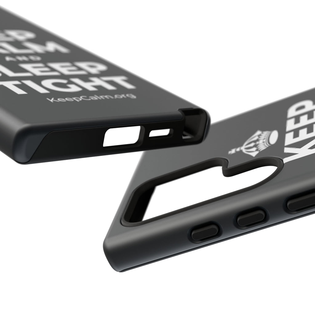 KEEP CALM AND SLEEP TIGHT Phone Case (Dark)