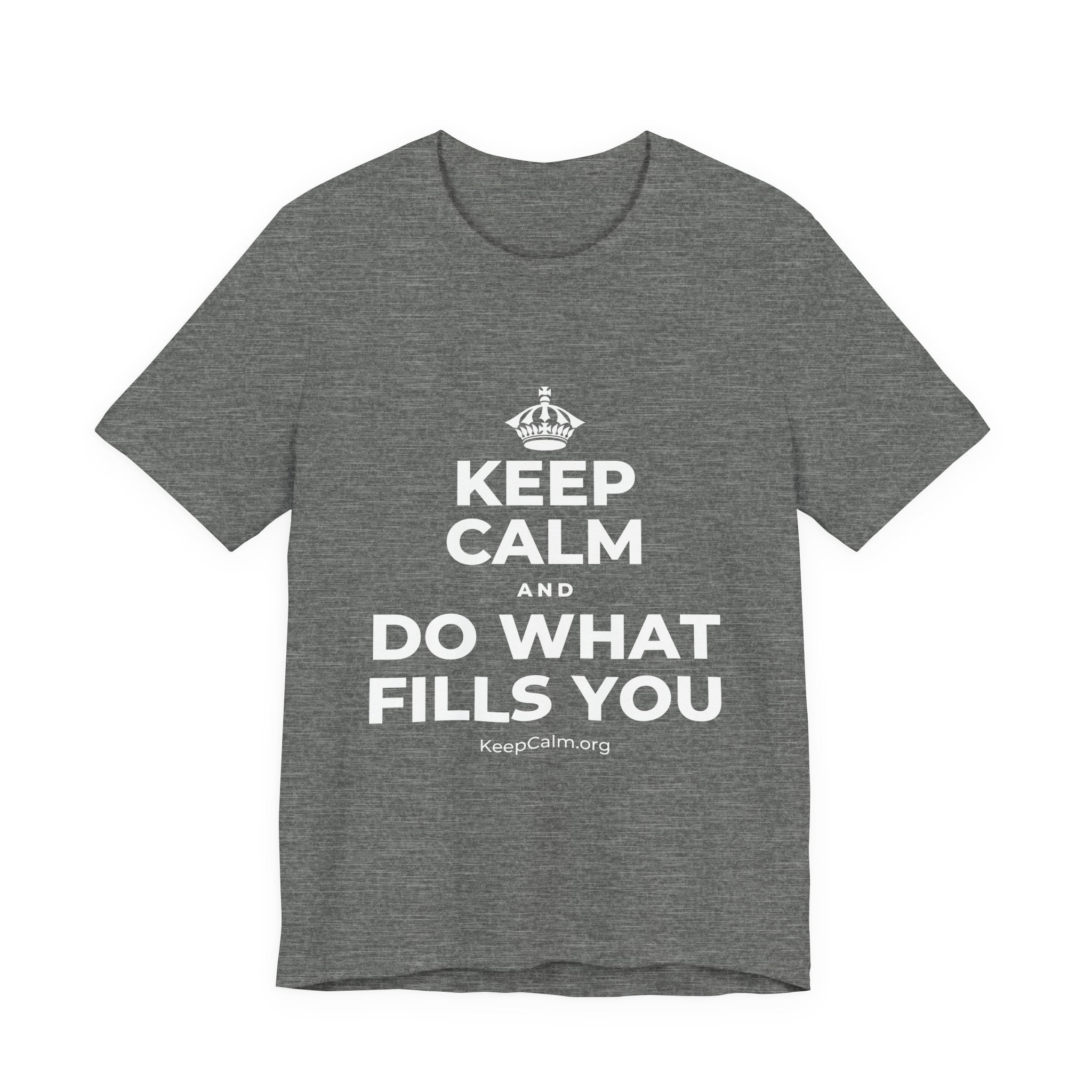 KEEP CALM AND DO WHAT FILLS YOU T-Shirt (Baby Blue–Silver)