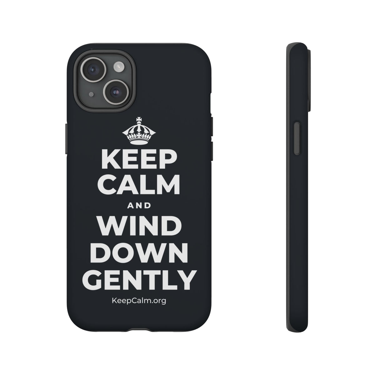 KEEP CALM AND WIND DOWN GENTLY Phone Case (Dark)