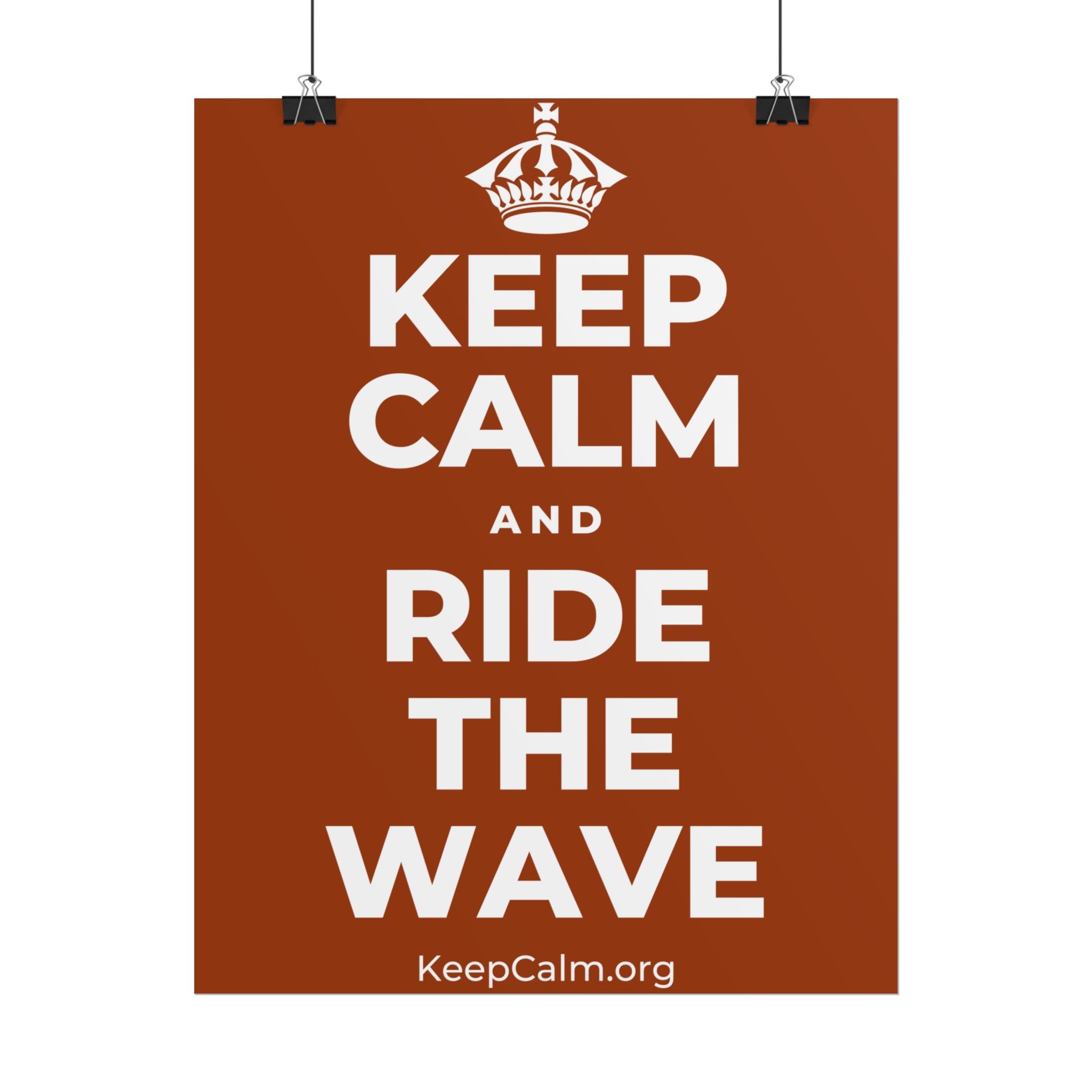KEEP CALM AND RIDE THE WAVE Poster