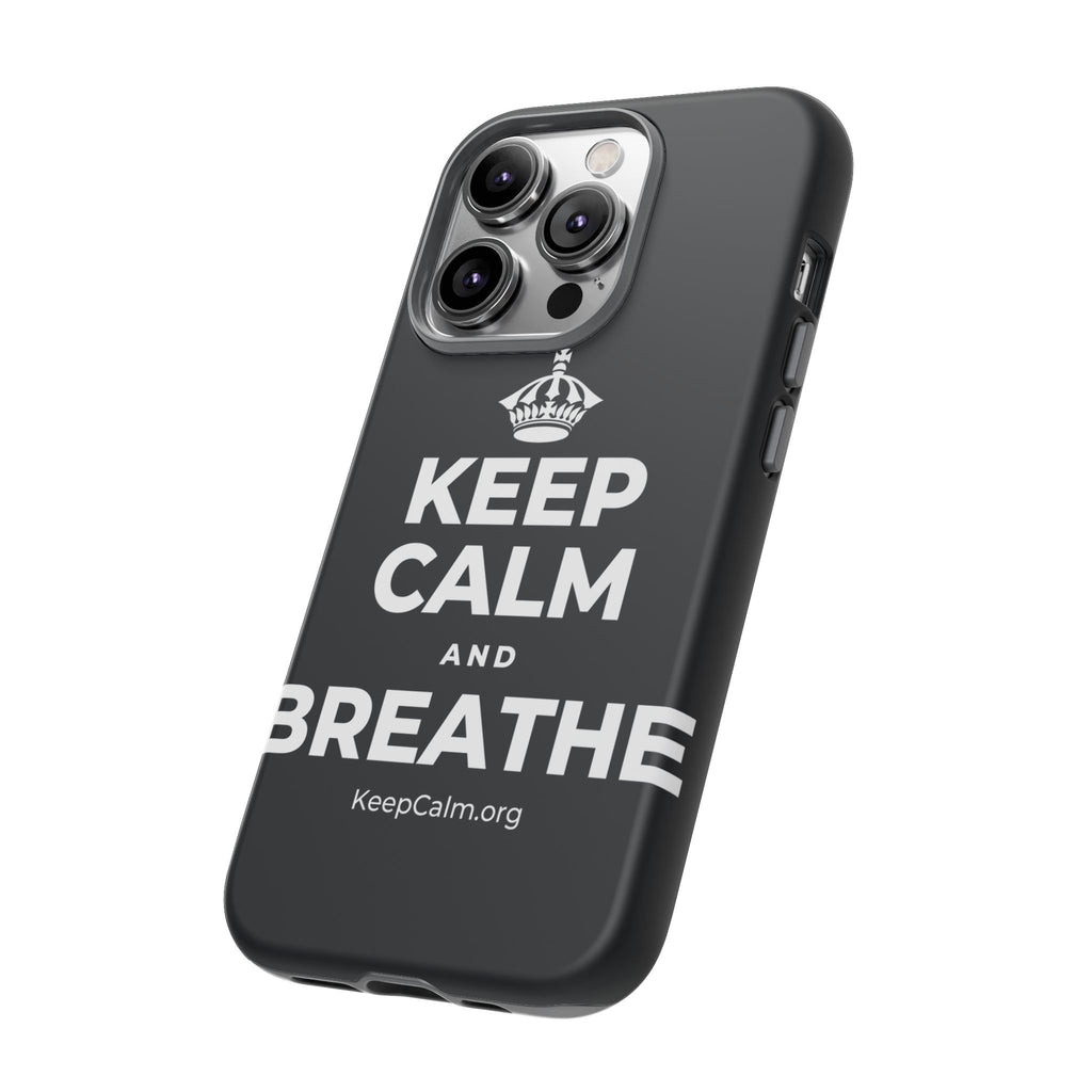 KEEP CALM AND BREATHE Phone Case (Dark)