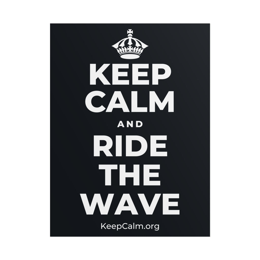 KEEP CALM AND RIDE THE WAVE Poster (Dark)