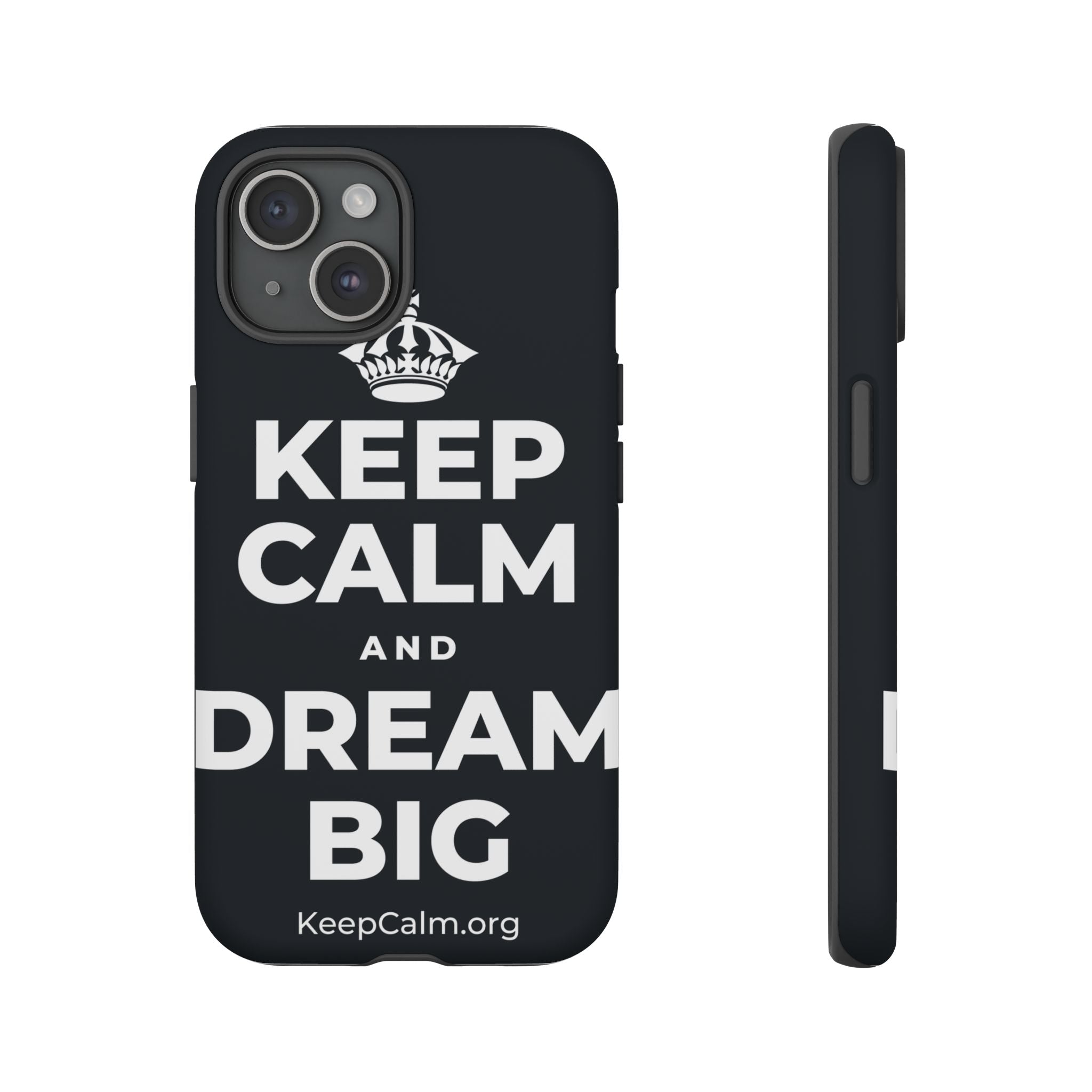 KEEP CALM AND DREAM BIG Phone Case (Dark)