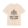 KEEP CALM AND SAY YES TO FUN T-Shirt (Soft Cream–Heather Mauve)
