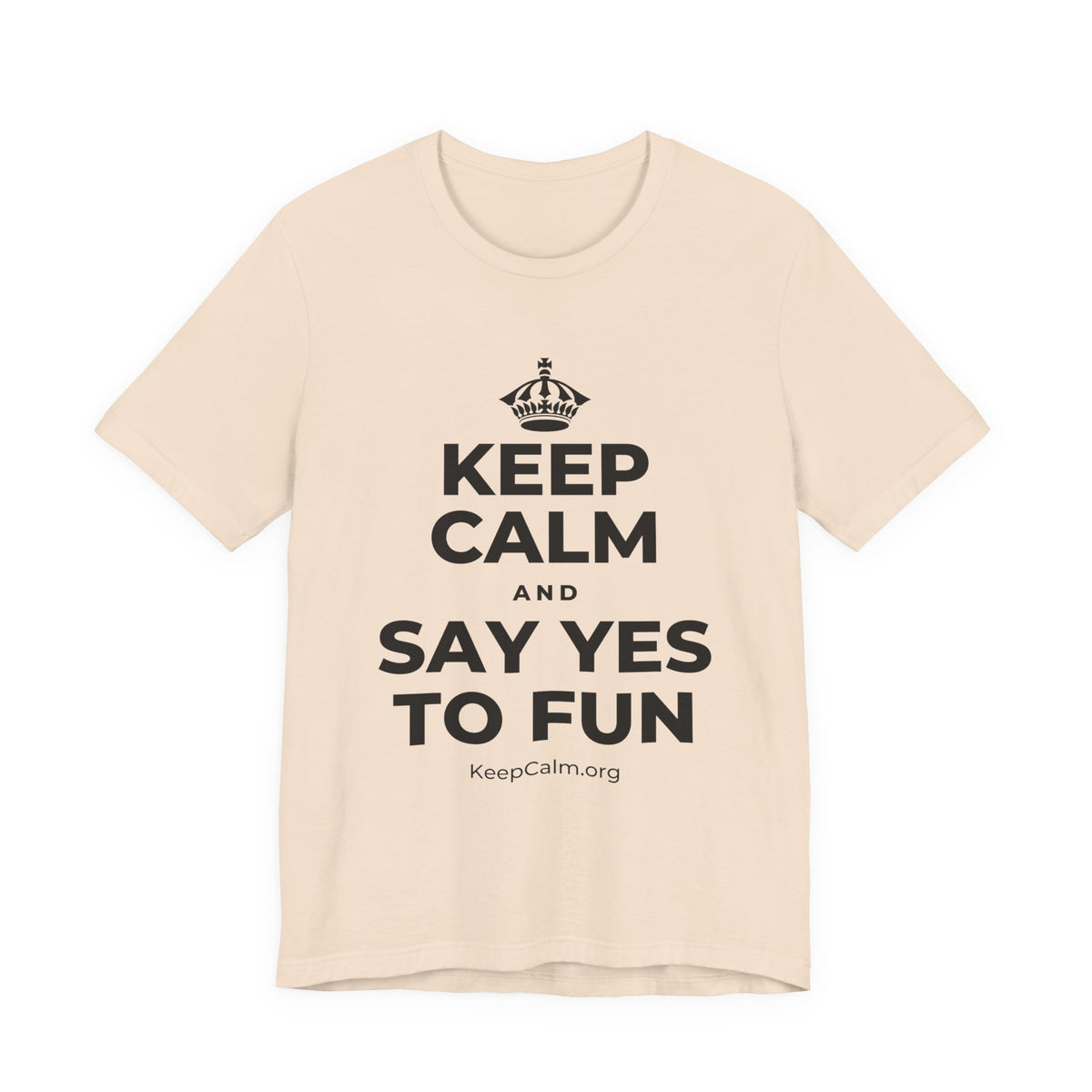 KEEP CALM AND SAY YES TO FUN T-Shirt (Soft Cream–Heather Mauve)