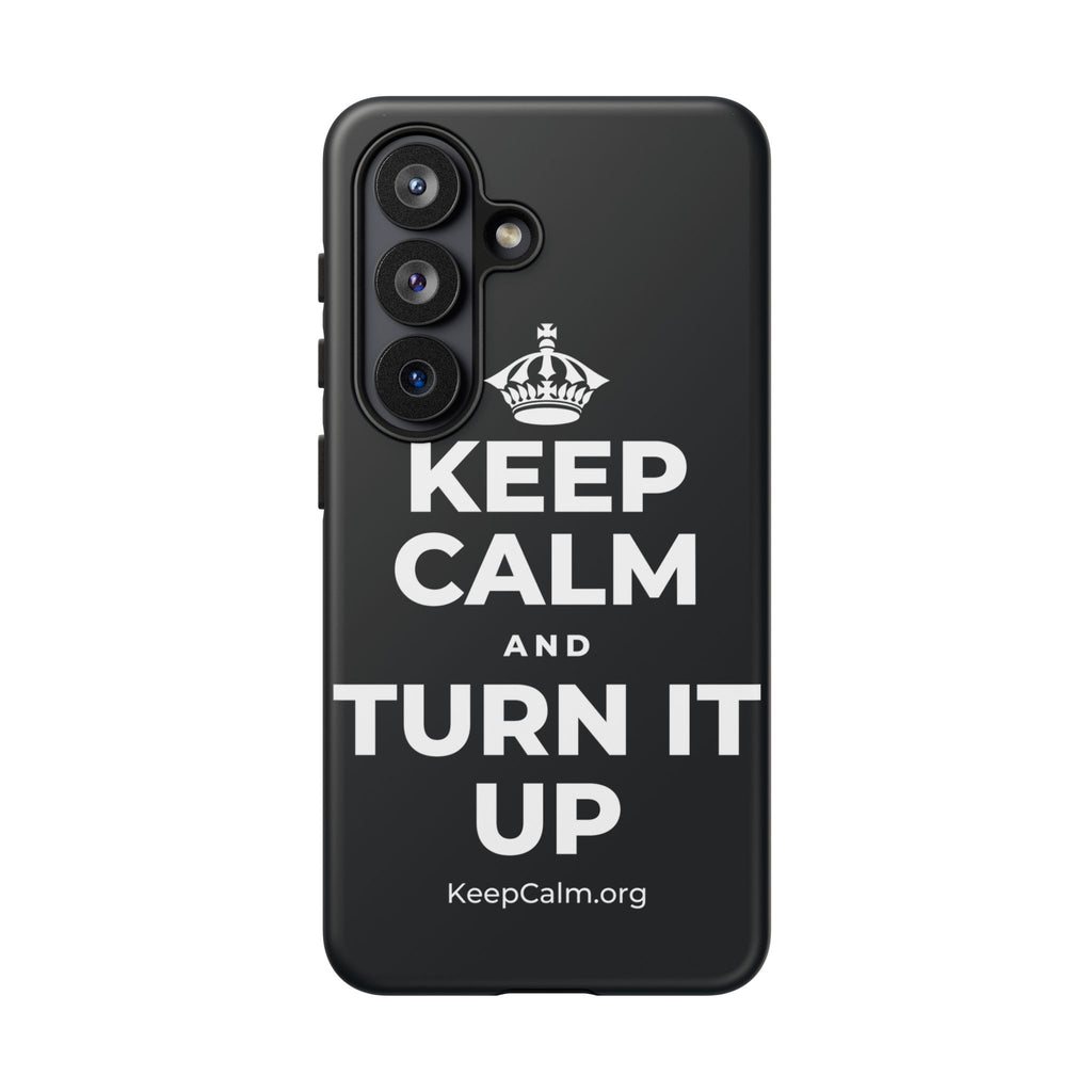 KEEP CALM AND TURN IT UP Phone Case (Dark)