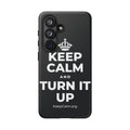 KEEP CALM AND TURN IT UP Phone Case (Dark)