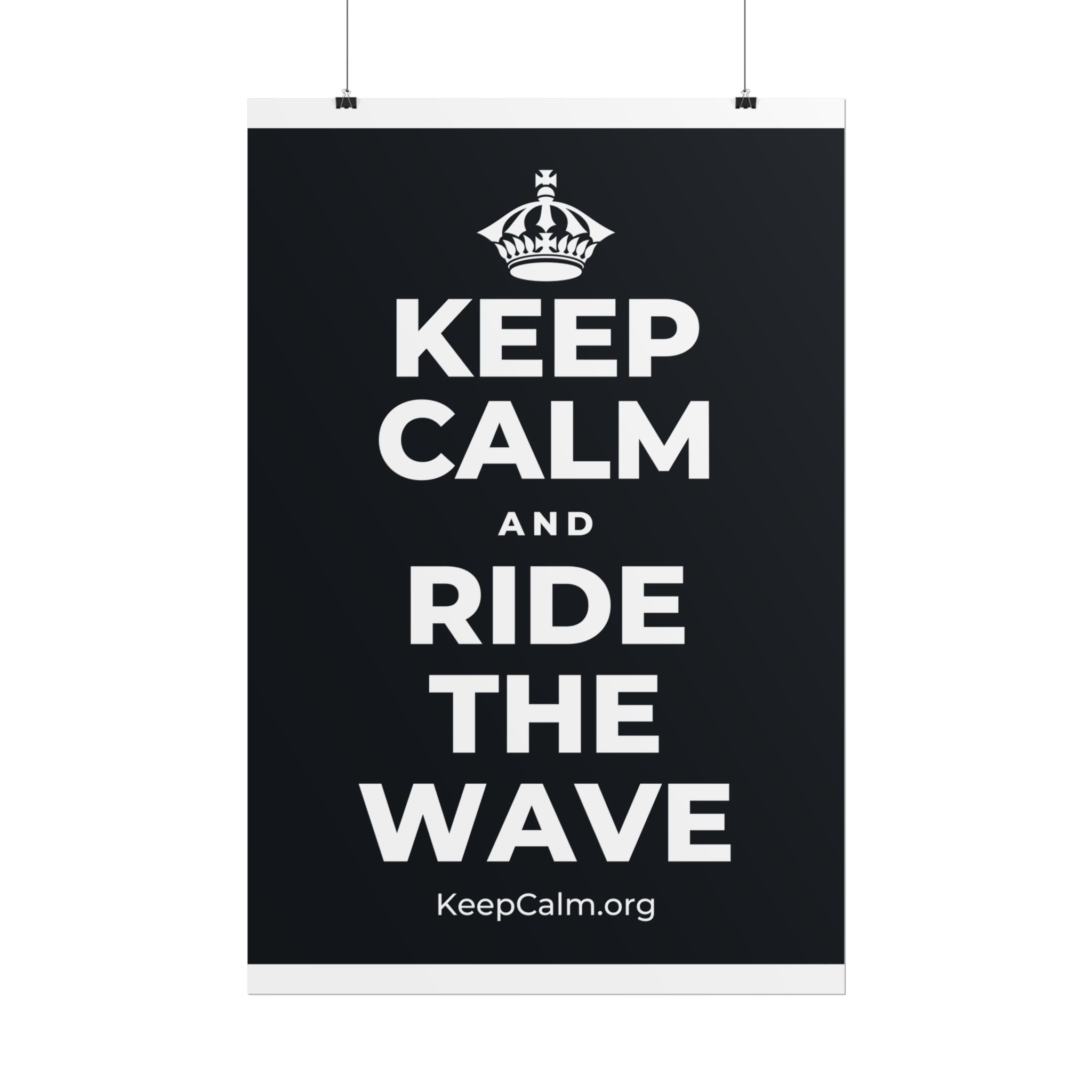 KEEP CALM AND RIDE THE WAVE Poster (Dark)