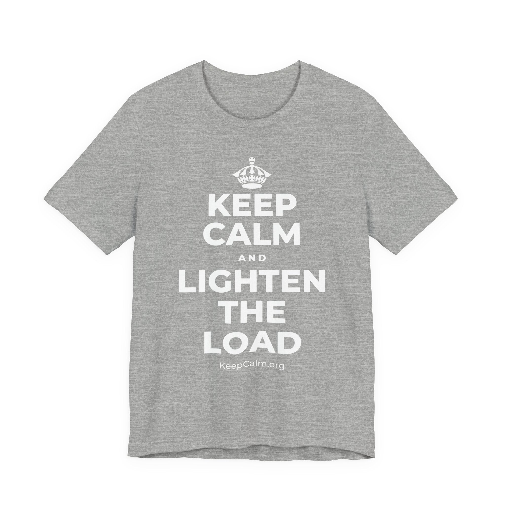 KEEP CALM AND LIGHTEN THE LOAD T-Shirt (White–Asphalt)