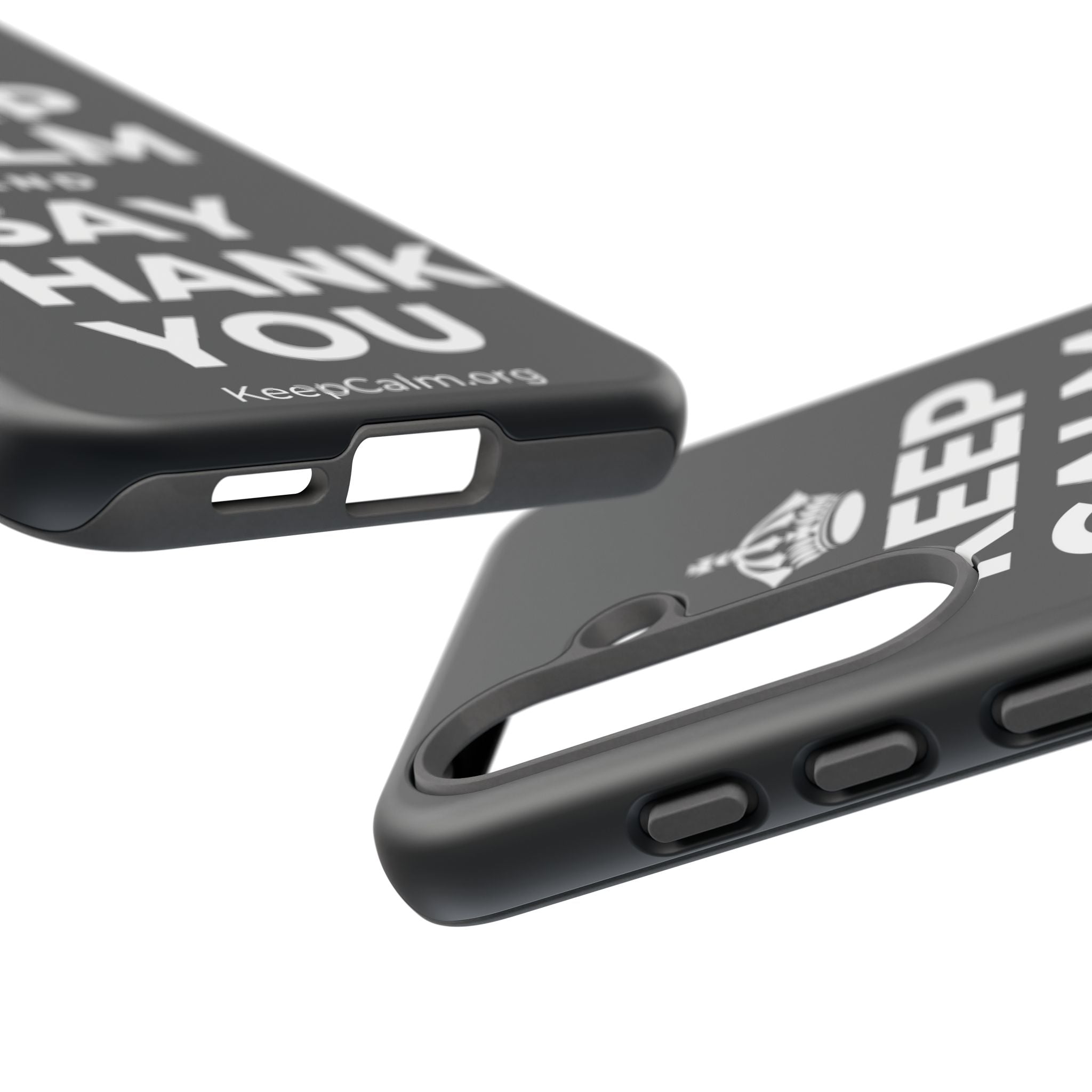 KEEP CALM AND SAY THANK YOU Phone Case (Dark)