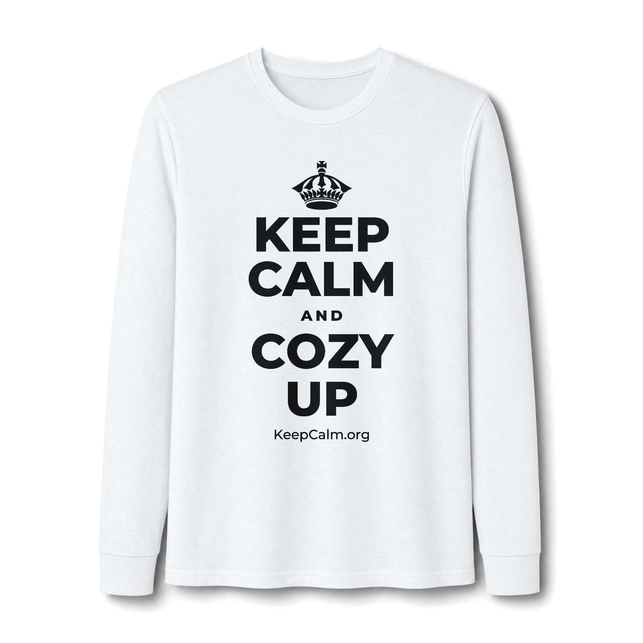 KEEP CALM AND COZY UP Long Sleeve Tee