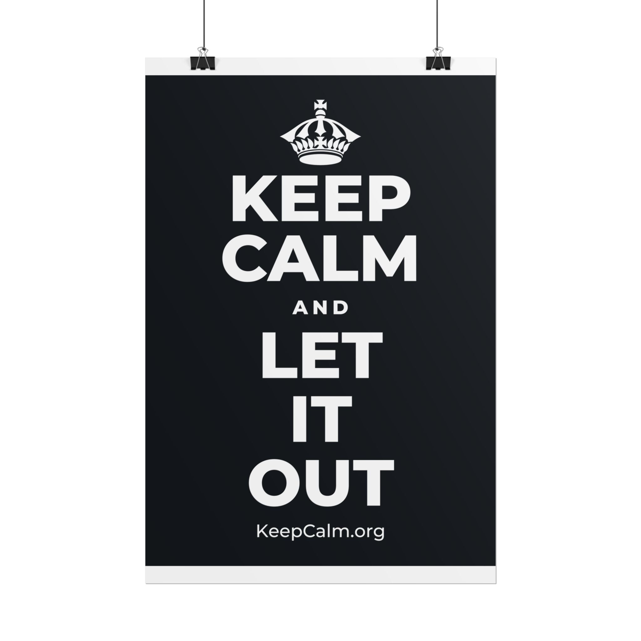KEEP CALM AND LET IT OUT Poster (Dark)