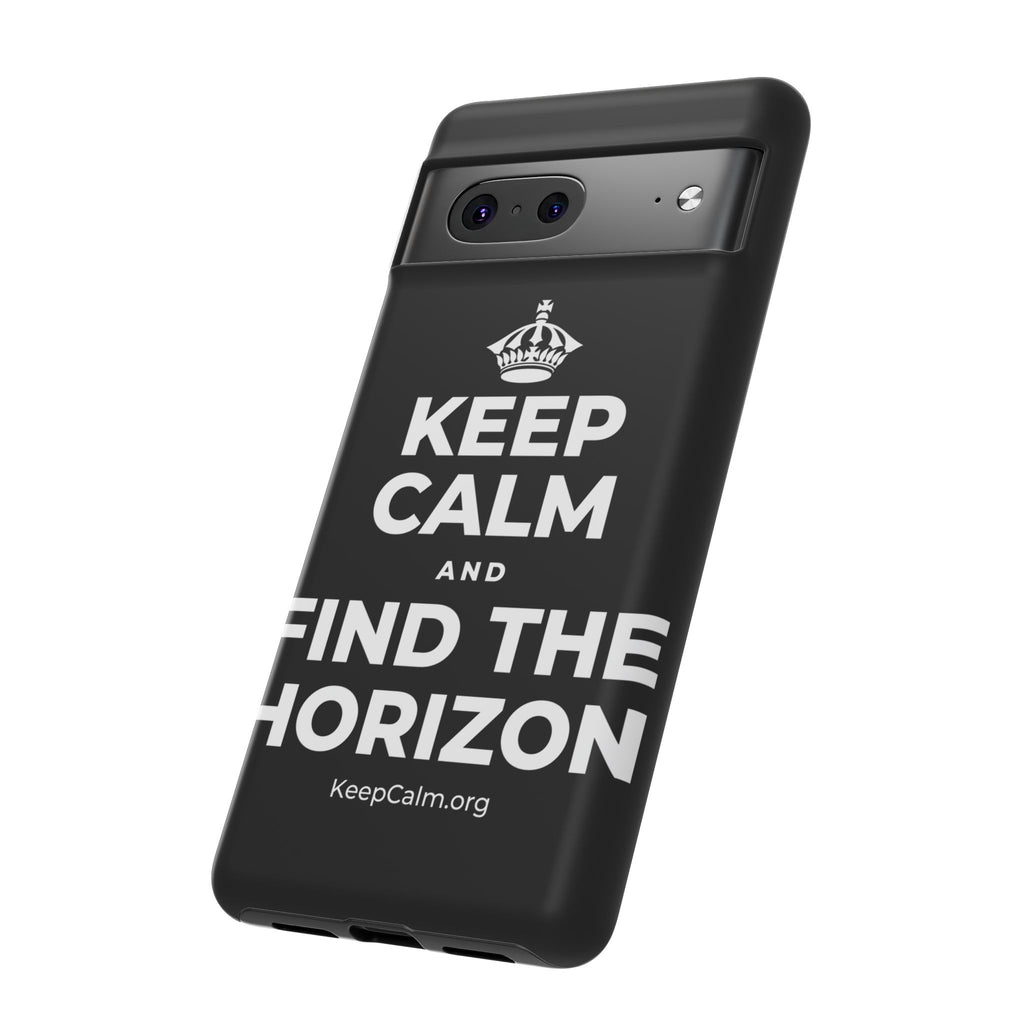 KEEP CALM AND FIND THE HORIZON Phone Case
