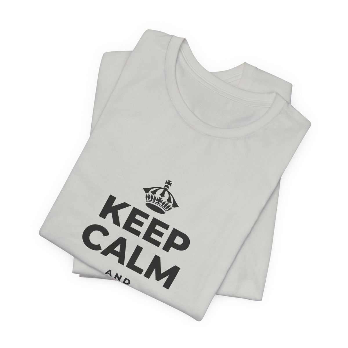 KEEP CALM AND HIGH FIVE SOMEONE T-Shirt (Baby Blue–Silver)