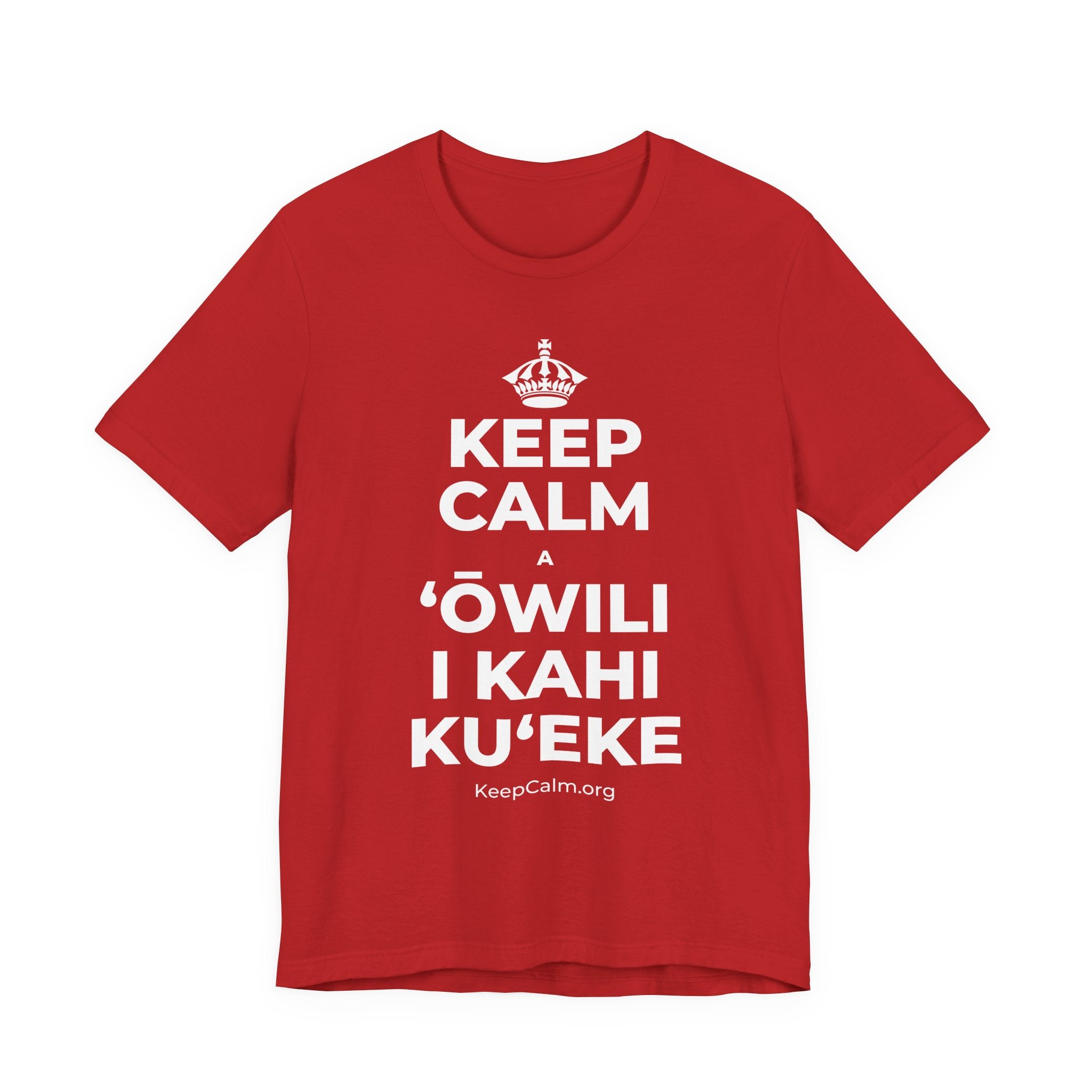 KEEP CALM A ʻŌWILI I KAHI KUʻEKE T-Shirt (White–Asphalt)