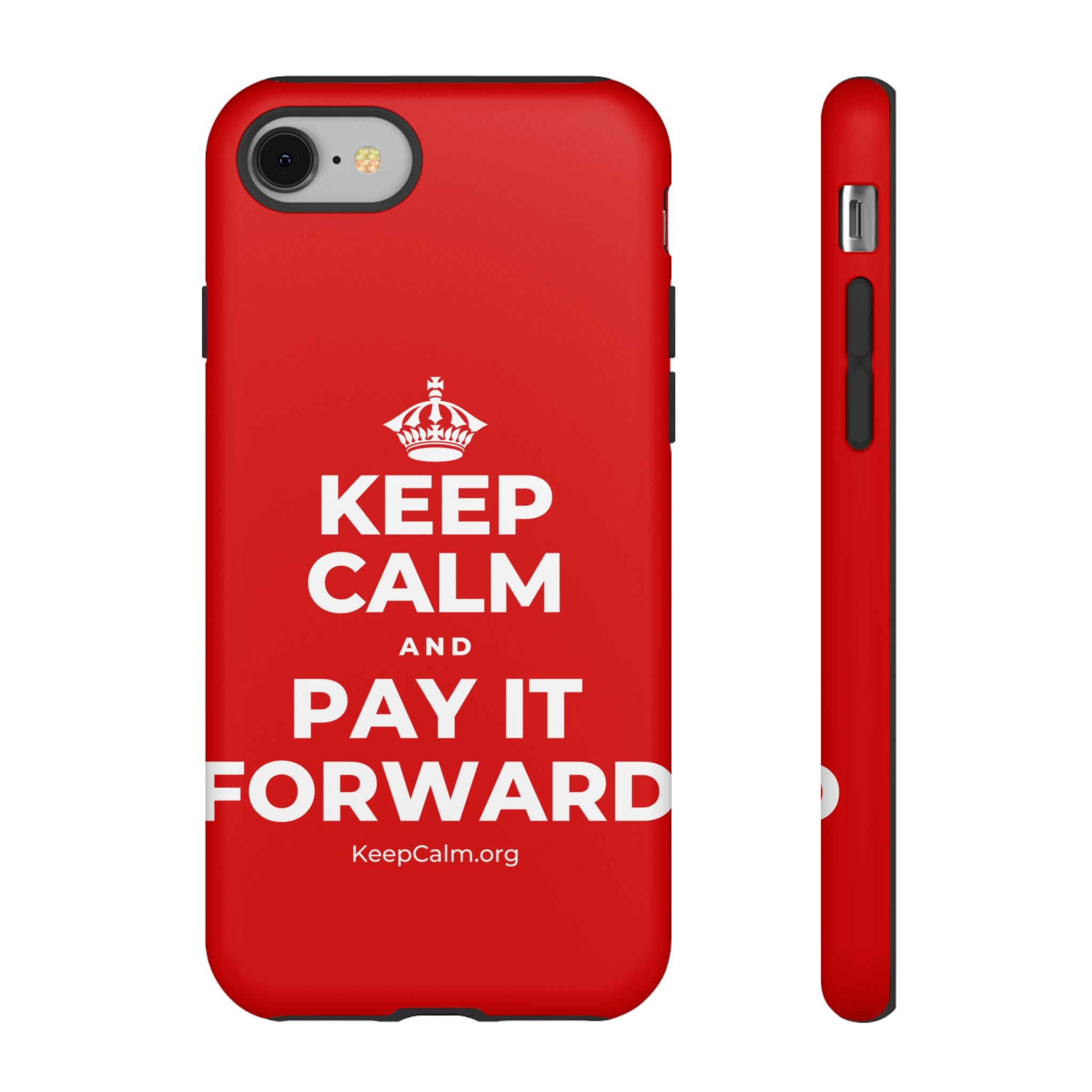 KEEP CALM AND PAY IT FORWARD Phone Case