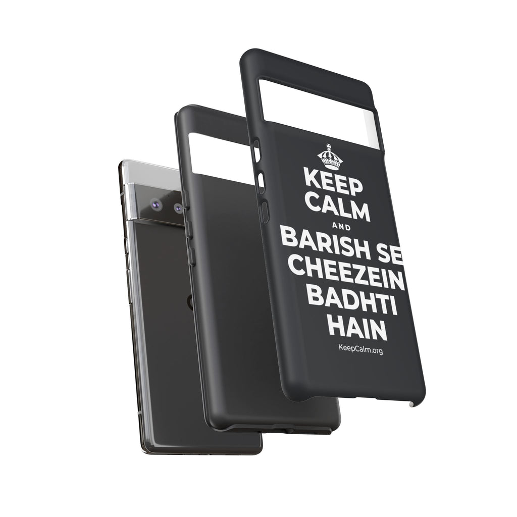 KEEP CALM AND BARISH SE CHEEZEIN BADHTI HAIN Phone Case (Dark)