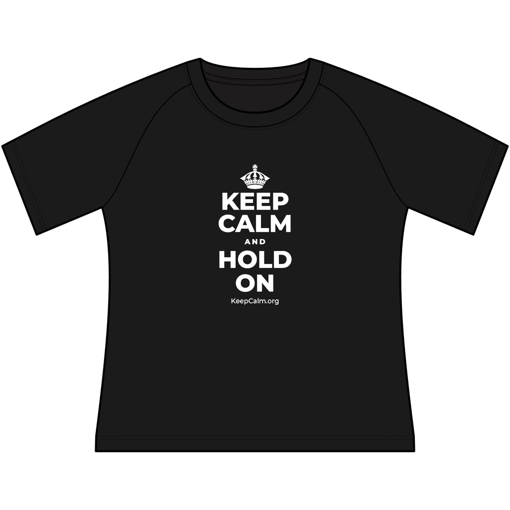 KEEP CALM AND HOLD ON Women's Raglan Tee