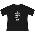KEEP CALM AND HOLD ON Women's Raglan Tee