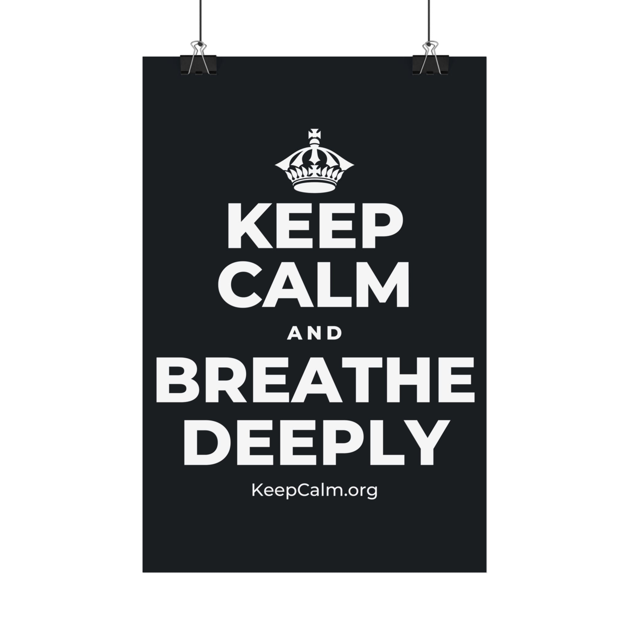 KEEP CALM AND BREATHE DEEPLY Satin Poster (Dark)