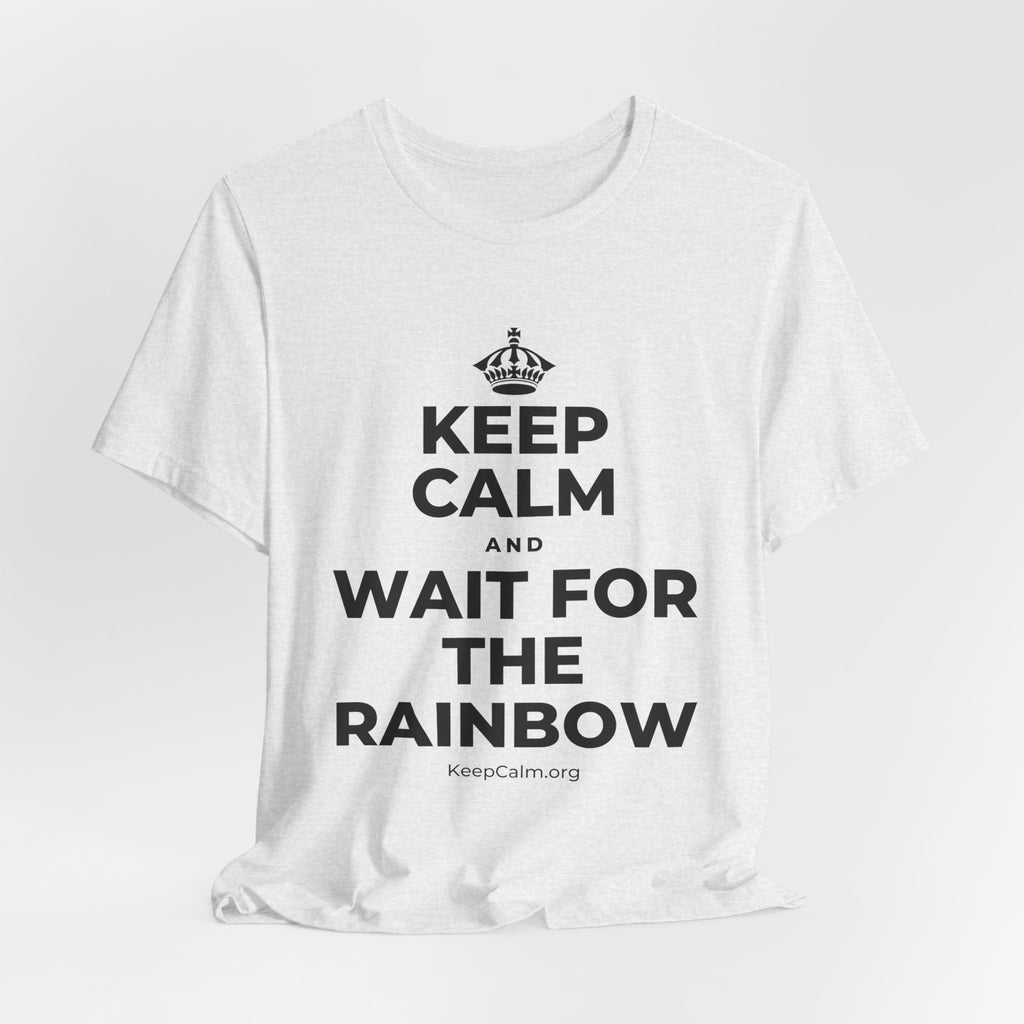 KEEP CALM AND WAIT FOR THE RAINBOW T-Shirt (Soft Cream–Heather Mauve)